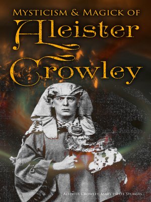 cover image of Mysticism & Magick of Aleister Crowley